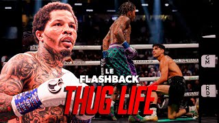 GERVONTA DAVIS  THUG LIFE  LE FLASHBACK 44 [upl. by Fanchan319]