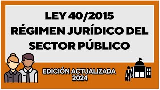 LEY 402015 RÉGIMEN JURÍDICO DEL SECTOR PÚBLICO  AUDIO COMPLETO  ESTUDIA OPOSICIONES y DERECHO [upl. by Monika142]