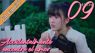 【Sub Español】 Accidentalmente encontré el amor EP09  I Accidentally Found Love  一不小心捡到爱 [upl. by Ecargyram]