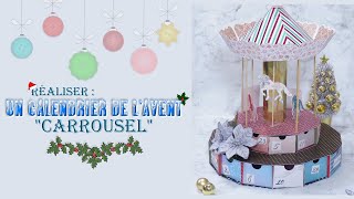 Réaliser  Un Calendrier de lAvent quotCarrouselquot [upl. by Paris]