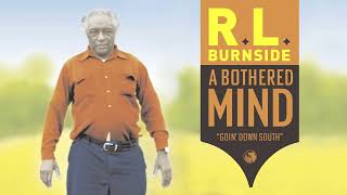 RL Burnside Feat Lyrics Born  Goin Down South Official Audio [upl. by Sharleen768]