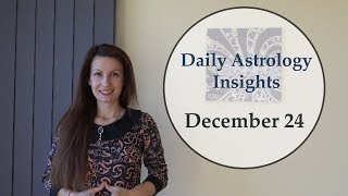 Daily Astrology Horoscope December 24  Time for Family and Celebration [upl. by Nailuj]