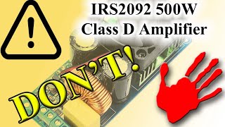 500W irs2092s Class D Amplifier Fix  if your irs2092s board is oscillating you should watch it [upl. by Airdnax799]