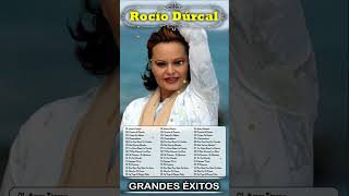 ROCÍO DÚRCAL ÉXITOS SUS MEJORES ROMANTICÁS MIX  ROCÍO DÚRCAL GRANDES ÉXITOS BALADAS 80s 90sshorts [upl. by Arihay]