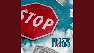 Don’t Stop Hustling [upl. by Adnohsed]