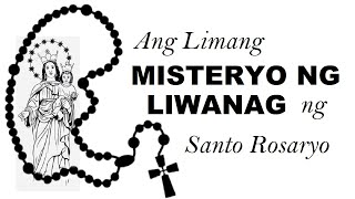 Ang MISTERYO NG LIWANAG ng Santo Rosaryo Mysteries of Light  Tuwing Huwebes [upl. by Burty498]