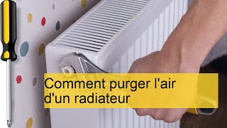 Guide Pratique  Comment Purger lAir de Votre Radiateur en 5 Étapes Simples [upl. by Disharoon998]