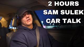 2 Hours Of Sam Sulek Car Talk 😴 Sleep Aid [upl. by Zedecrem443]