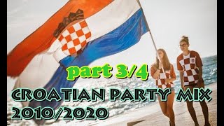 34 CROATIAN PARTY MIX 2010  2020NAJVEĆI HRVATSKI ZABAVNI HITOVI PROŠLOG DESETLJEĆA  part 34 [upl. by Marlane]