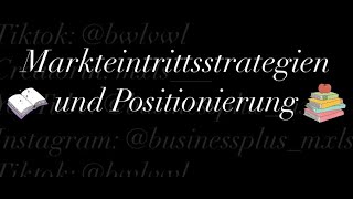 Markteintrittsstrategien und Positionierung [upl. by Einial747]