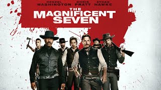 The Magnificent Seven 2016 Movie  Denzel Washington Chris Pratt Ethan H  Review And Facts [upl. by Miksen728]