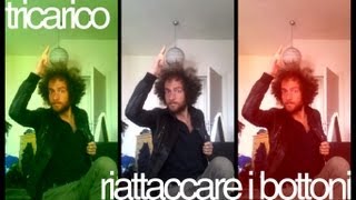 Tricarico  Riattaccare i bottoni Videoclip Ufficiale [upl. by Gass633]