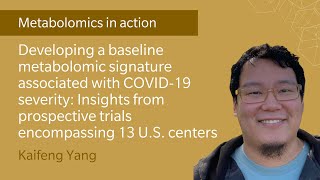 Developing a baseline metabolomic signature associated with COVID19 severity [upl. by Miyasawa]