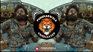 Eyy Bidda Ye Mera Adda  Allu Arjun  Pushpa  Nacho Mix  Dj Rushi  Punekarwala Unreleased [upl. by Jamima]