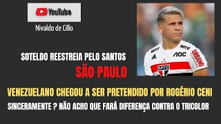 EM ALTO ASTRAL REESTREIA DE BAIXINHO SOTELDO NÃO DEVE SER PROBLEMA PARA O spfc NO CLÁSSICO SANSÃO [upl. by Ahtiekahs31]