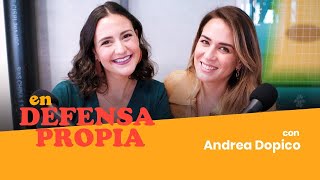 En Defensa Propia  Episodio 47 con Andrea Dopico  Erika De La Vega [upl. by Dream]