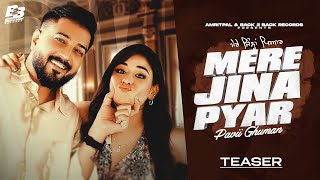 Mere Jina Pyar Official Teaser Pavii Ghuman  Cheetah  New punjabi song 2024 [upl. by Tobiah]