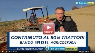 Finanziamenti agricoltura Contributi trattori 50 bando inail 2023 Fabio Centurioni [upl. by Orlan656]