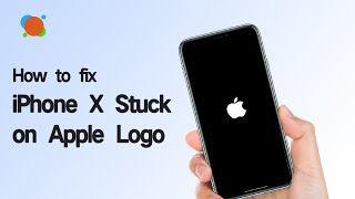 How to Fix iPhone X Stuck on Apple Logo  Apple Logo Keeps Flashing and Won’t Turn On  5 Easy Fixes [upl. by Lenno526]