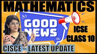 LATEST BIG UPDATE  CISCE  MATHEMATICS PAPER TIME DURATION INCREASED TO 3 HRS  ICSE CLASS 10 [upl. by Bate]