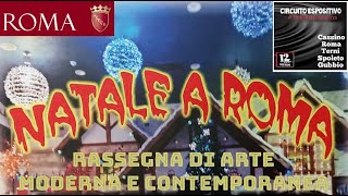 MOSTRE amp CONCORSI  Natale A Roma  Mostra DArte Moderna e Contemporanea [upl. by Bern]