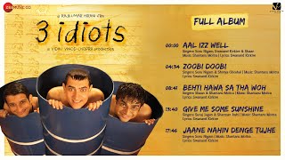 3 Idiots  Full Album  Aamir Khan Kareena Kapoor Madhavan Sharman Joshi  Swanand K  Shantanu M [upl. by Kaile]