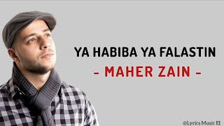 Maher Zain  Ya Habiba Ya Falastin  Lirik Terjemahan Indonesia MaherZain [upl. by Shaughn]