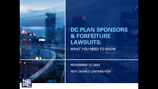 DC Plan Sponsors and Forfeiture Lawsuits What You Need to Know [upl. by Wilscam955]