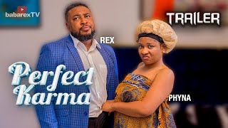 PERFECT KARMA TRAILER NOSA REX PHYNA [upl. by Ennaegroeg498]