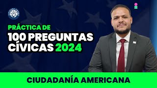 Practica las 100 preguntas cívicas 2024  Ciudadanía americana [upl. by Keary]