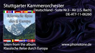 Stuttgarter Kammerorchester  Deutschland  Suite Nr3  Air JS Bach [upl. by Lemor]