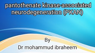 Pantothenate kinase associated neurodegeneration Hallervorden Spatz disease [upl. by Annaeg]