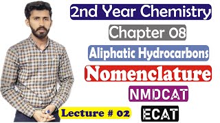 12th Chemistry Chapter 8 Aliphatic Hydrocarbons Nomenclature 2nd year chemistry chapter 8 Lec 2 [upl. by Nadiya927]