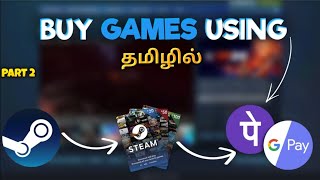 How To Buy Steam Games Using GPAY Paytm  PART2  Buy Games Using UPI  தமிழில் DONT MISS IT [upl. by Ennovoj66]