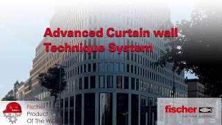 fischer Advanced Curtain wall Technique System [upl. by Ainomar262]