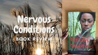 Nervous Conditions  Book Review [upl. by Samtsirhc448]