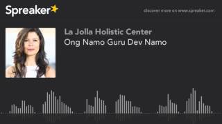 Ong Namo Guru Dev Namo [upl. by Winfred]