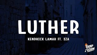 Kendrick Lamar  luther Lyrics ft SZA [upl. by Alahcim]