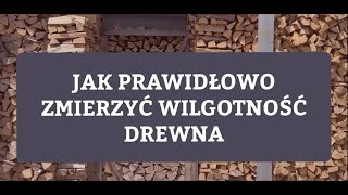 Jak prawidłowo zmierzyć wilgotność drewna [upl. by Zarah106]