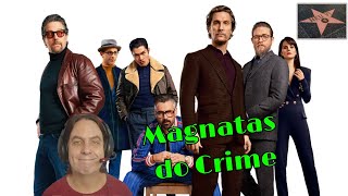 Magnatas do Crime  o filme não a série [upl. by Akenehs217]