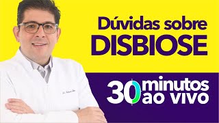 Tire suas dúvidas sobre DISBIOSE com o Dr Juliano Teles  AO VIVO [upl. by Eanad664]