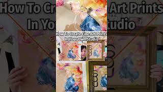 How To Create Fine Art Print From Your Studio Part 1  Beginners Guide  Print amp Sell Your Own Art [upl. by Luce]