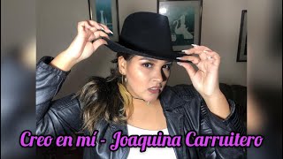 Creo en mí  cover Joaquina Carruitero [upl. by Divadleahcim]