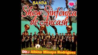 Banda Show Sinfónica de Ancash  Mix Huaylas 2013 [upl. by Lydell]