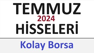 TEMMUZ HİSSELERİ 2024 [upl. by Guntar]