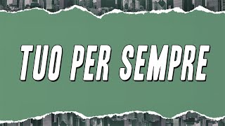 Enrico Nigiotti  Tuo Per Sempre Testo [upl. by Aloysius]