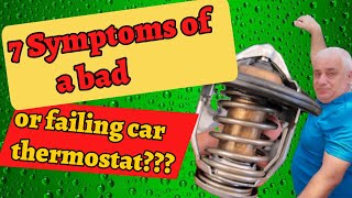 7 Symptoms of a bad or failing car thermostat [upl. by Haek]