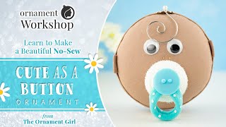 Cute as a Button  No Sew Handmade Custom Baby Shower Gift Tutorial [upl. by Attevaj]