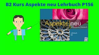 تعلم اللغة الالمانية Apsekte neu lehrbuch B2 156 dr ich [upl. by Dray558]