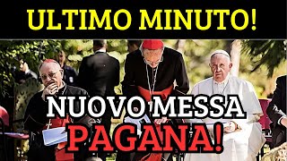 Una NUOVA MESSA PAGANA sarà IMPOSTA alla CHIESA La fine della TRADIZIONE CRISTIANA [upl. by Shaefer124]